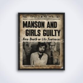Printable Charles Manson and Girls Guilty newspaper poster - vintage print poster