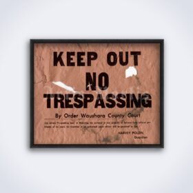 Printable Ed Gein Farm - Keep Out No Trespassing sign poster - vintage print poster