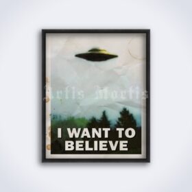 Printable I Want To Believe - UFO flying saucer X-Files vintage poster - vintage print poster