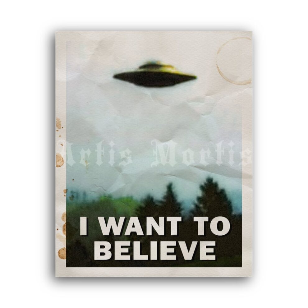 Printable I Want To Believe - UFO flying saucer X-Files vintage poster - vintage print poster