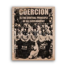 Printable Coercion is the central principle of all government poster - vintage print poster