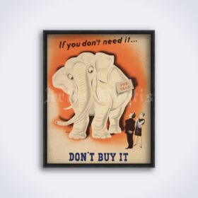 Printable Don't Buy It If You Don't Need It – vintage anti-consumerism poster - vintage print poster