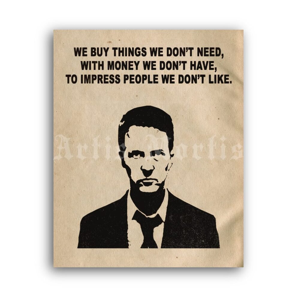 Printable We Buy Things We Don't Need – Fight Club quote poster - vintage print poster