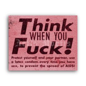 Printable Think When You F*ck - vintage anti AIDS medical propaganda print - vintage print poster