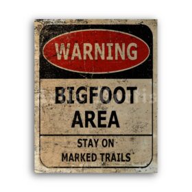 Printable Bigfoot area warning vintage sign - sasquatch alert poster - vintage print poster