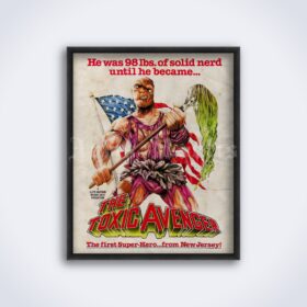 Printable The Toxic Avenger - horror, splatter, super-hero, b-movie poster - vintage print poster