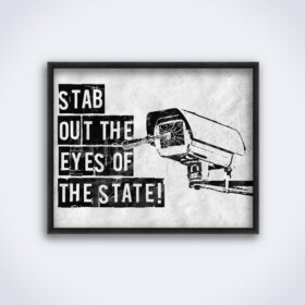 Printable Stab out the eyes of the state! – protest poster anarchist street-art - vintage print poster
