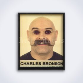 Printable Charles Bronson the most notorious prisoner of UK photo poster - vintage print poster